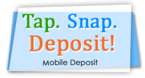 Tap. Snap. Deposit! Mobile Deposit Image